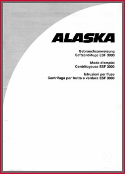 Alaska - Gebrauchsanweisung für Saftzentrifuge ESF 3000 - Original