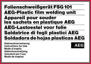 AEG Gebrauchsanweisung - für Folienschweißgerät FSG 101 - Original