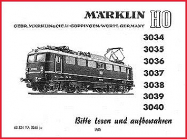 Märklin H0 - Betriebsanleitung (2) - für elektrische Güterzuglokomotiven 3034, 3035, 3036, 3037, 3038, 3039 und 3040