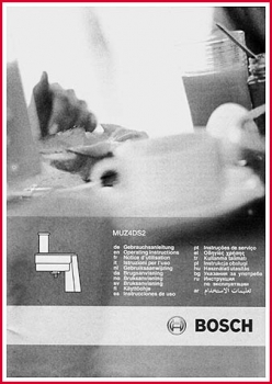 Bosch Gebrauchsanleitung - für Durchlaufschnitzler MUZ4DS2 - Original