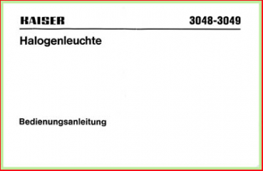 Kaiser - Bedienungsanleitung (2) - zur Halogenleuchte 3048-3049